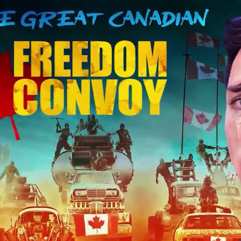 The Great Canadian Freedom Convoy